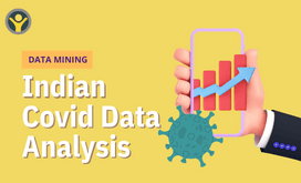 Indian Covid Data Analysis (Data Mining)