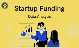 Startup Funding Data Analysis (Data Analysis)